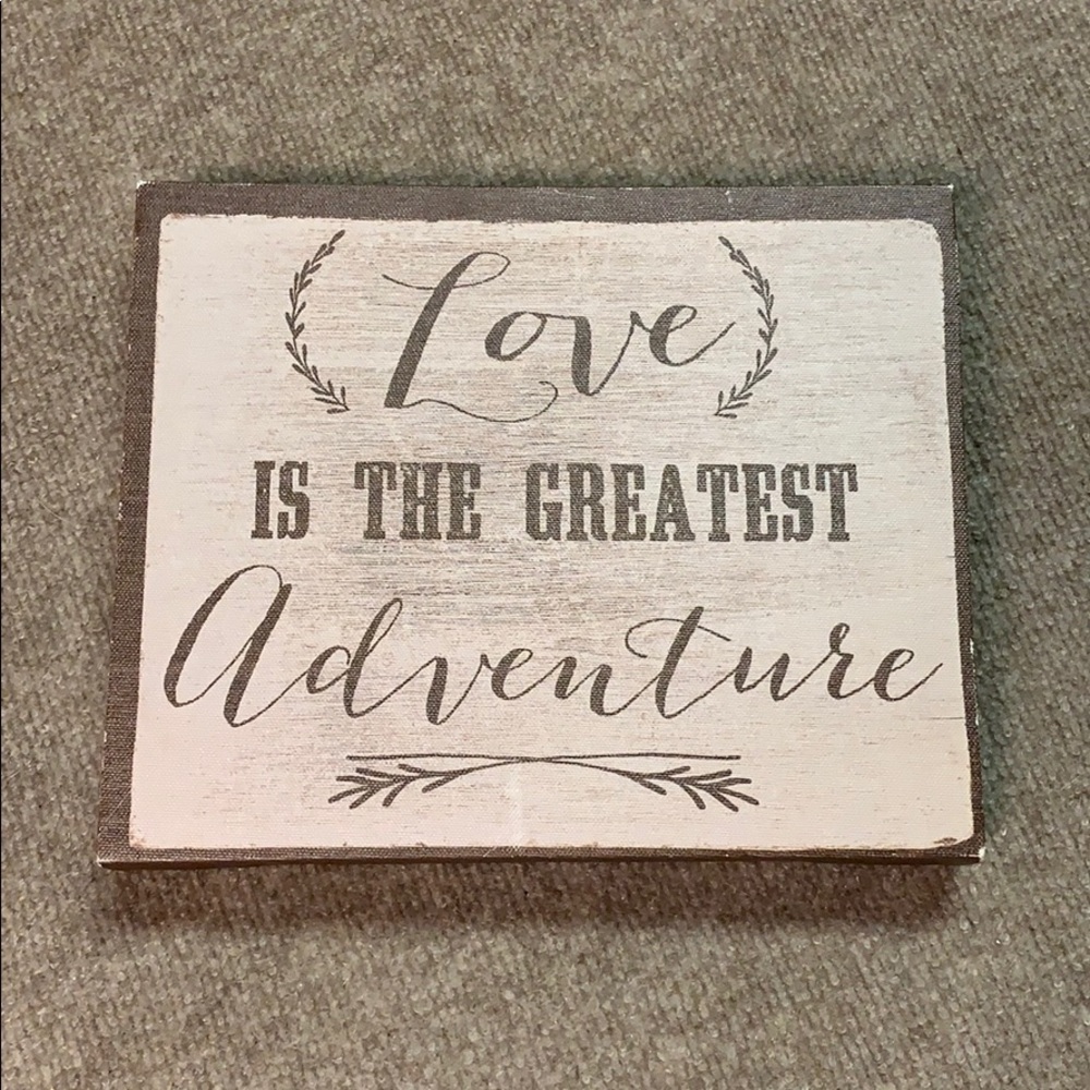 Love is the Greatest Adventure Decor